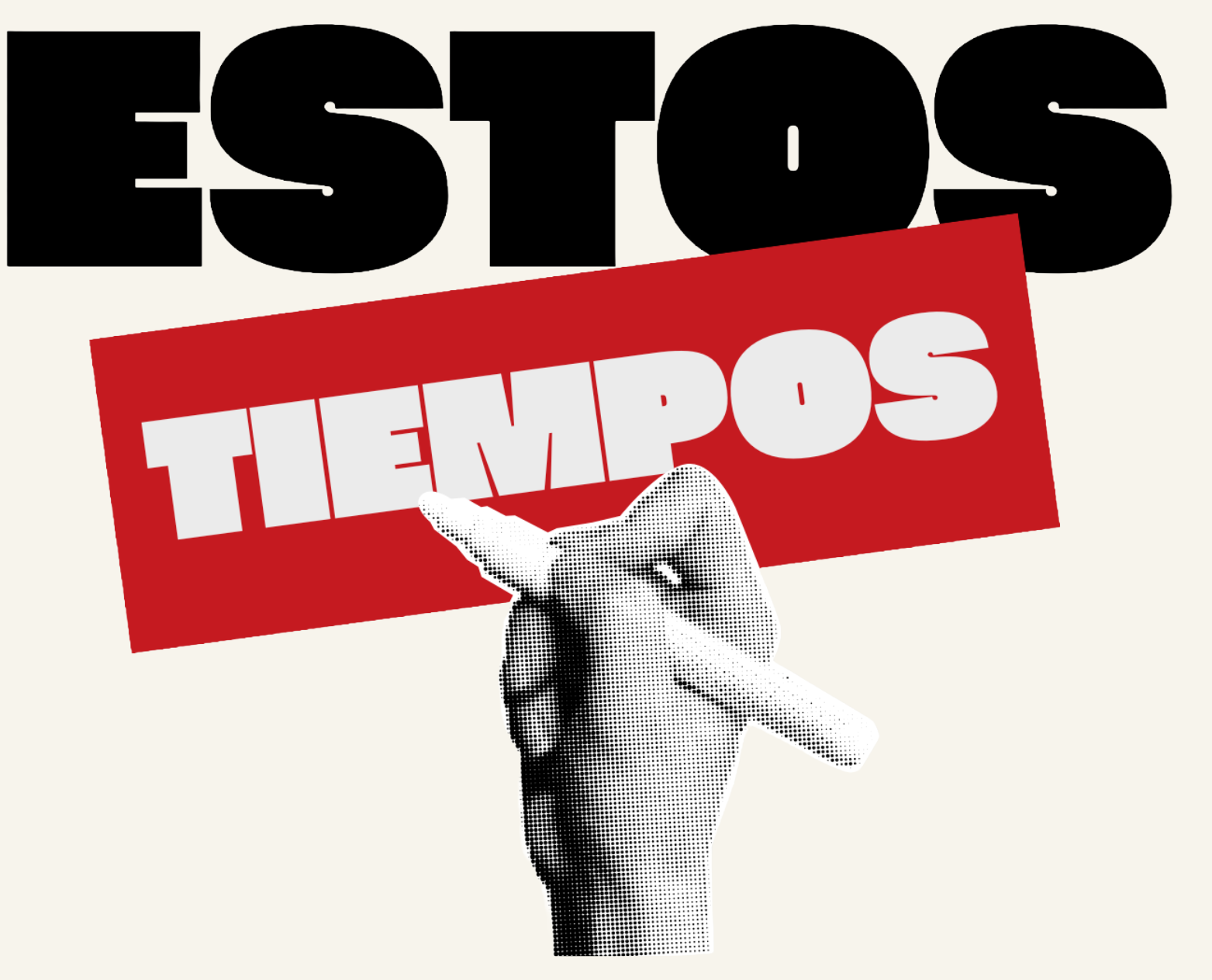 Estos Tiempos
