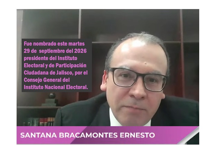 Ernesto Santana Bracamontes, nuevo presidente del Instituto Electoral de Jalisco